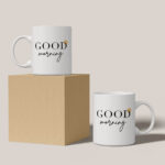 Good Morning Mug